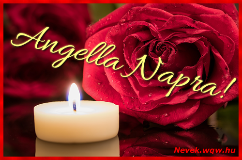 Kpeslap Angella nvnapra. Angella napra szeretettel. Sok boldog nvnapot!