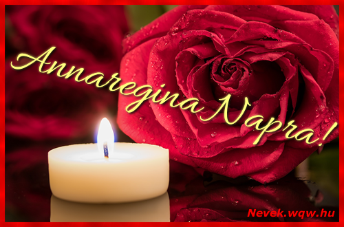 Kpeslap Annaregina nvnapra. Annaregina napra szeretettel. Sok boldog nvnapot!