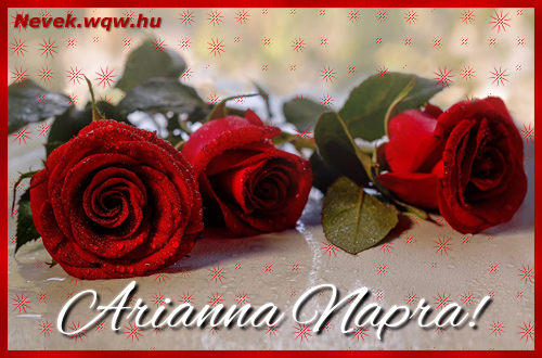 Szép vörös rózsaszálak Arianna névnapra.