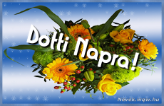 Ezzel a virgcsokorral kvnunk, sok boldog Dotti napot!