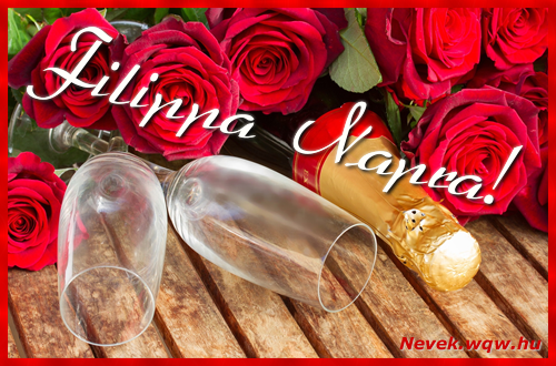 Boldog Filippa napot! Nvnapi dvzllap Filippa napra.