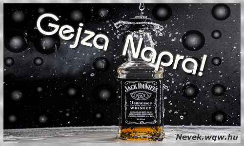 Boldog Gejza napot! Nvnapi dvzllap Gejza napra.