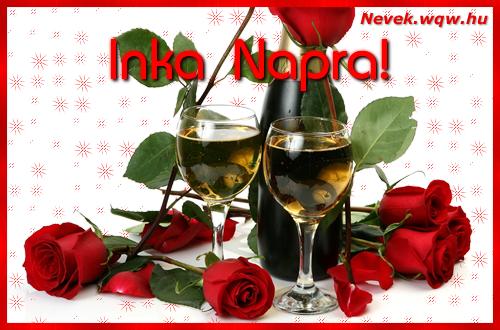 Kpeslap Inka nvnapra. Sok-sok boldog nvnapot!