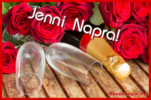 Boldog Jenni napot! Nvnapi dvzllap Jenni napra.