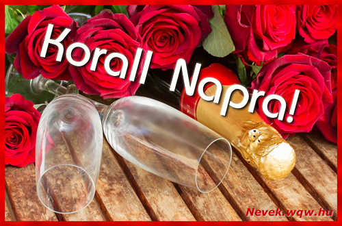 Boldog Korall napot! Nvnapi dvzllap Korall napra.