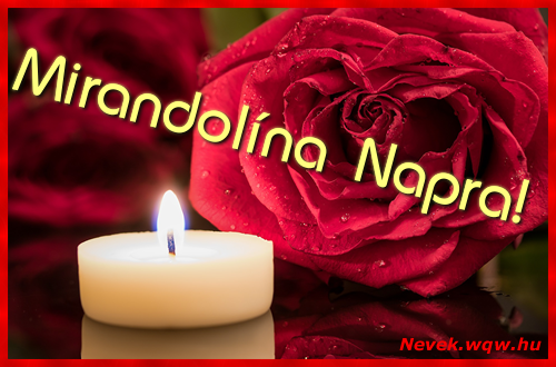 Kpeslap Mirandolna nvnapra. Mirandolna napra szeretettel. Sok boldog nvnapot!