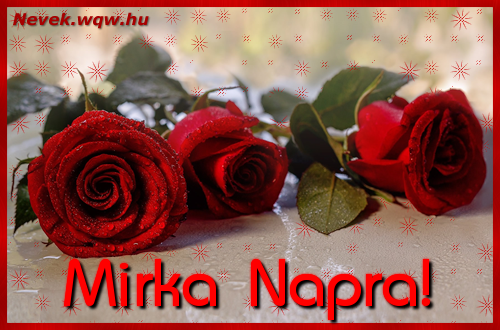 Szp vrs rzsaszlak Mirka nvnapra.
