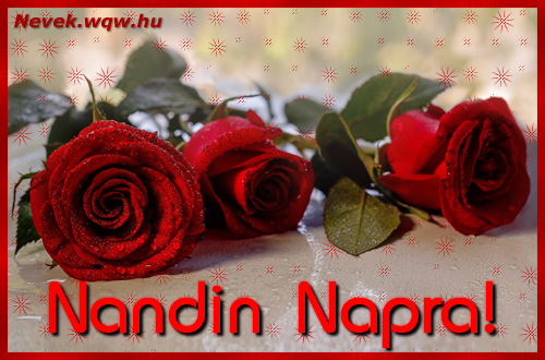 Szp vrs rzsaszlak Nandin nvnapra.