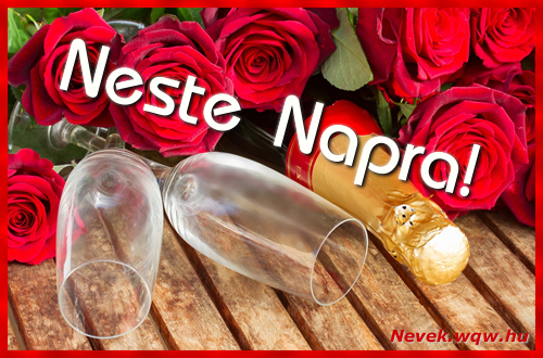 Boldog Neste napot! Nvnapi dvzllap Neste napra.