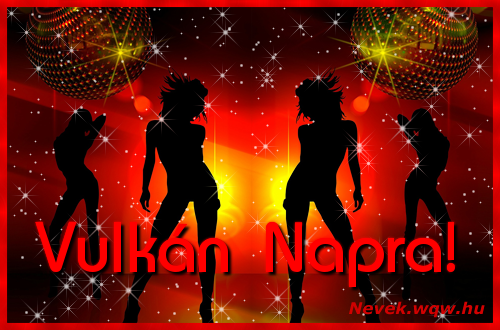 Tncos csajos kpeslap Vulkn nvnapra.